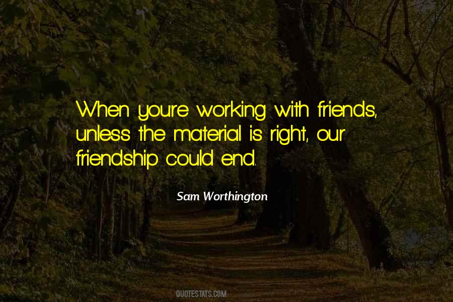 Friendship Ends Quotes #1592886