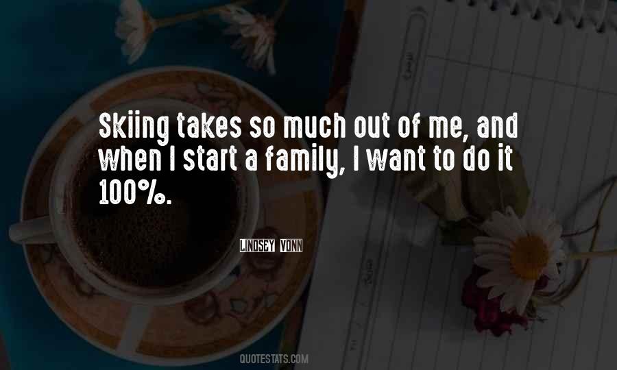 Family Skiing Quotes #1424753