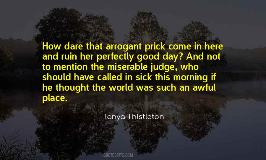 Miserable Day Quotes #1058377