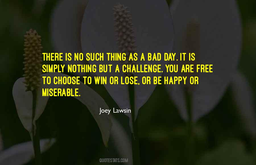 Miserable Day Quotes #764137