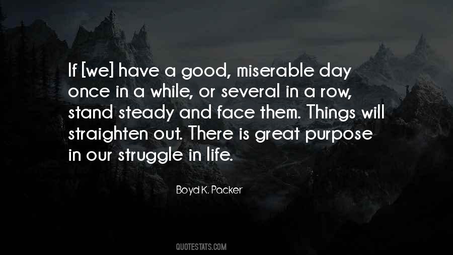 Miserable Day Quotes #94022