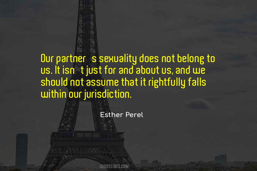 Not Belong To Us Quotes #1493577