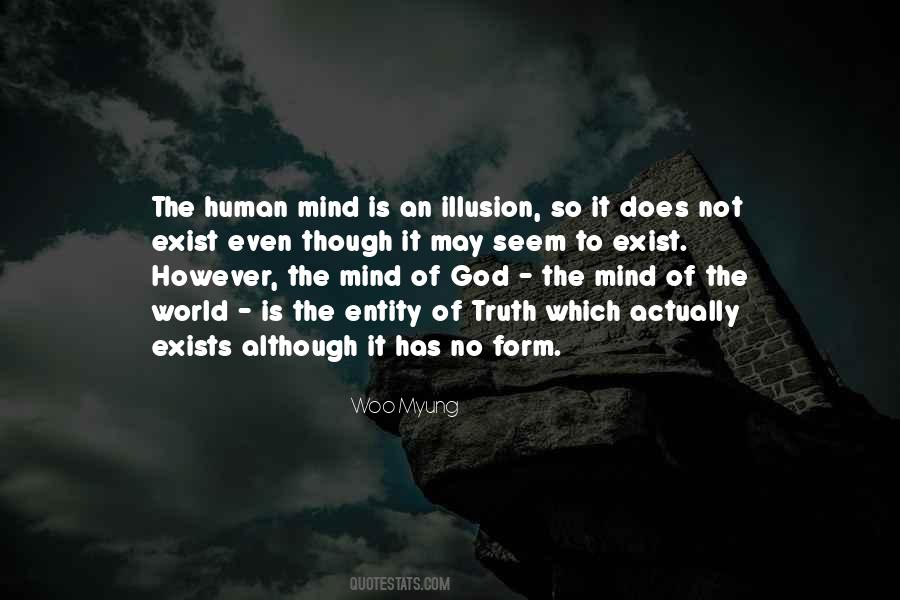 Quotes About Is An Illusion #1051286