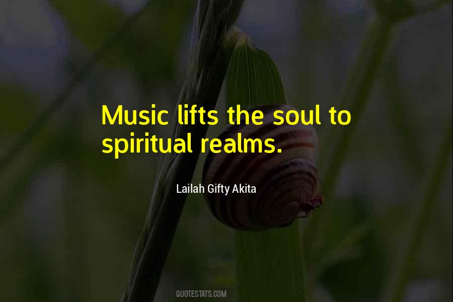 Music Lifts The Soul Quotes #339300