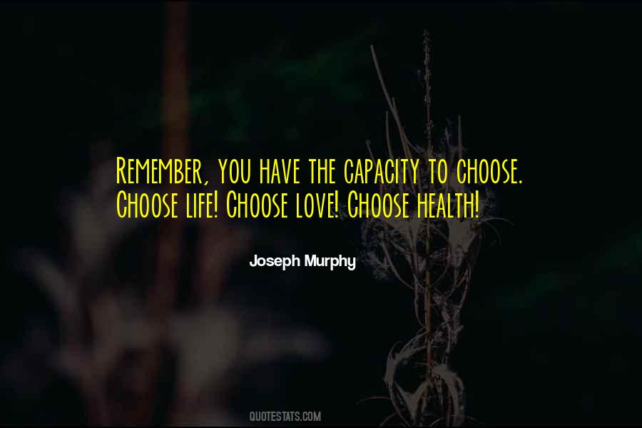 Capacity To Choose Quotes #739971