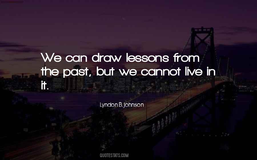 Quotes About Lessons Past #1058297
