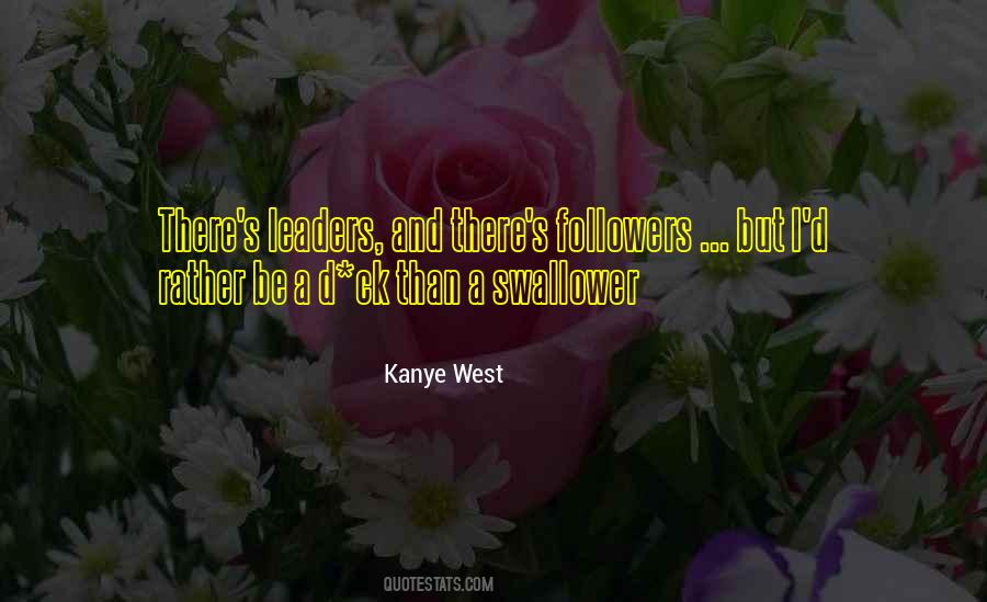 Leaders Followers Quotes #1570942