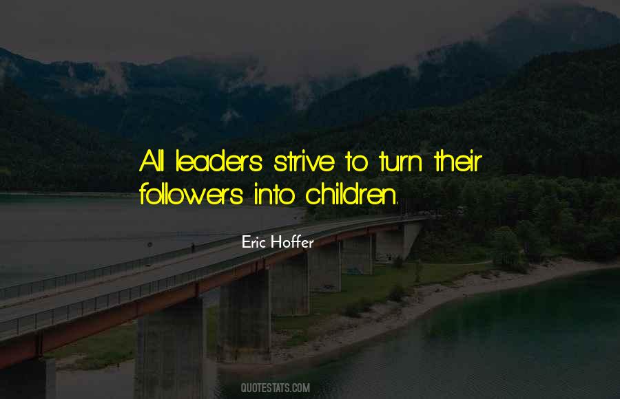 Leaders Followers Quotes #911420