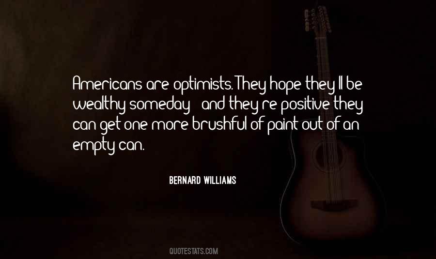 Positive And Optimistic Quotes #1363481