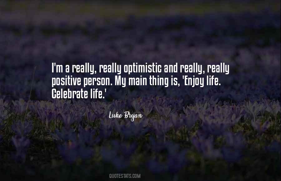 Positive And Optimistic Quotes #182653