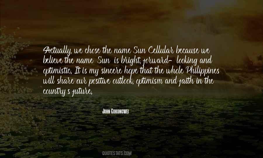 Positive And Optimistic Quotes #1841389