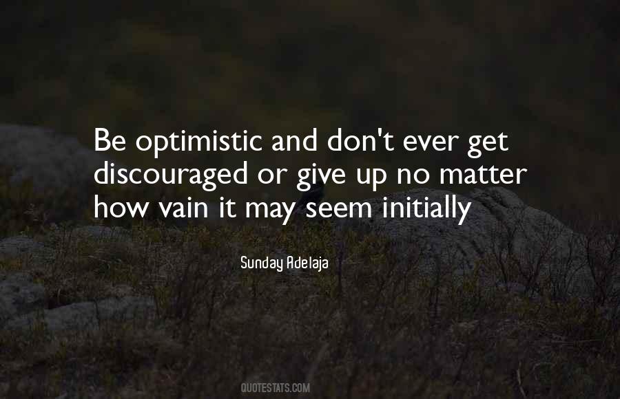 Positive And Optimistic Quotes #982207