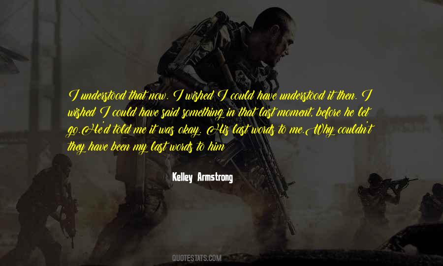 I Let Him Go Quotes #141377