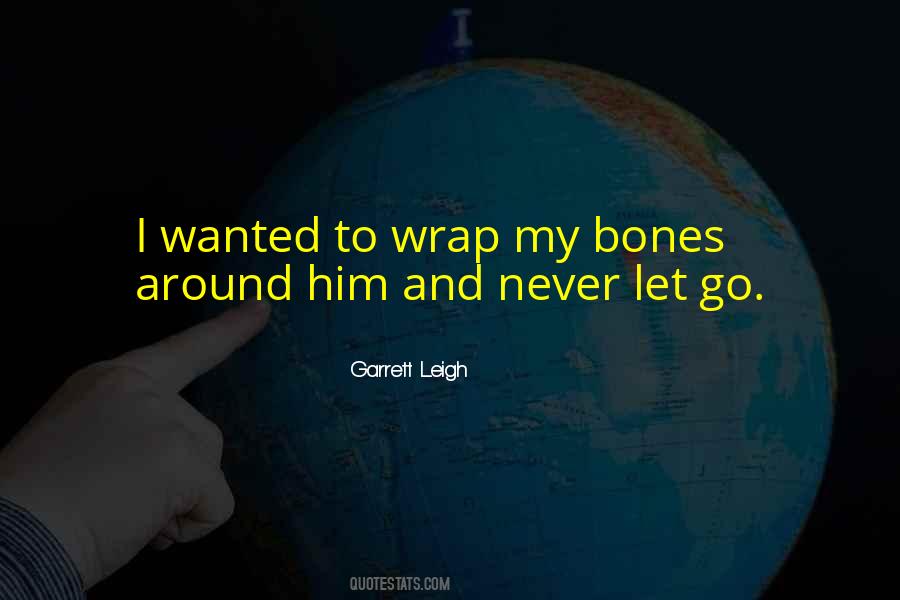 I Let Him Go Quotes #490017