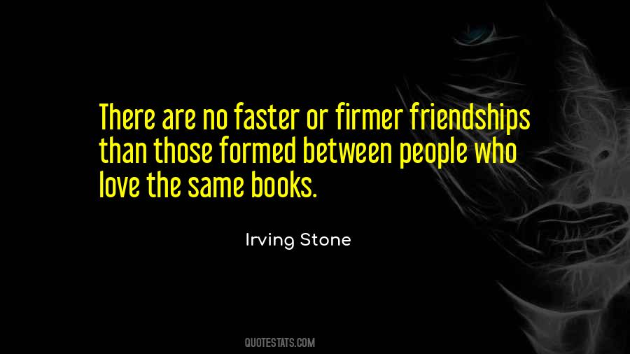 Friendship Formed Quotes #1534736