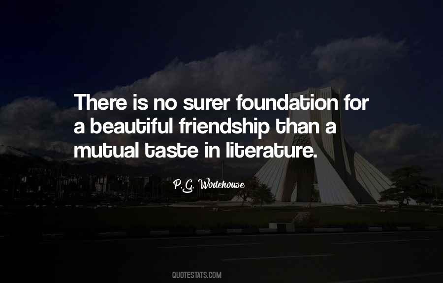 Friendship Foundation Quotes #490937