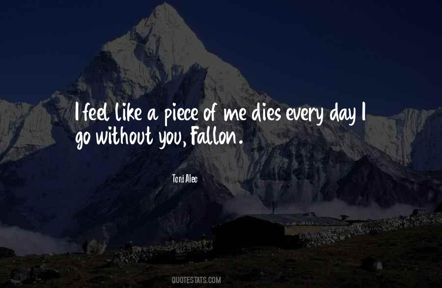 Go A Day Without You Quotes #168181