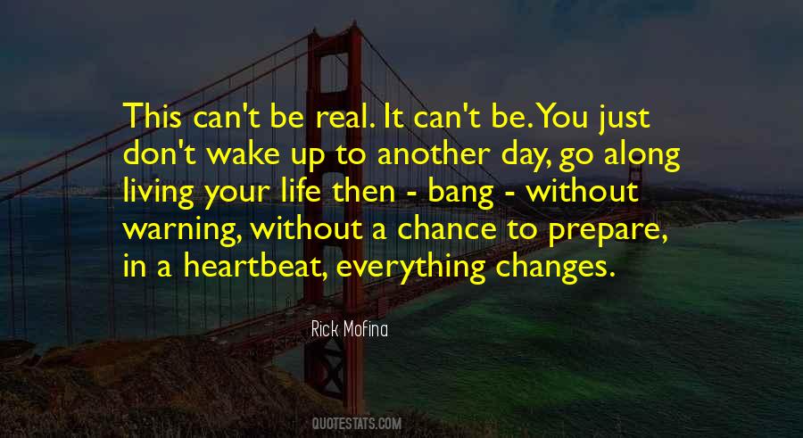 Go A Day Without You Quotes #1788676