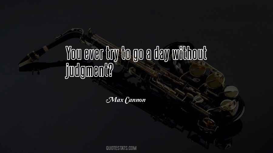 Go A Day Without You Quotes #712361