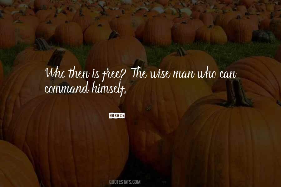 Man Who Is Wise Quotes #1150433