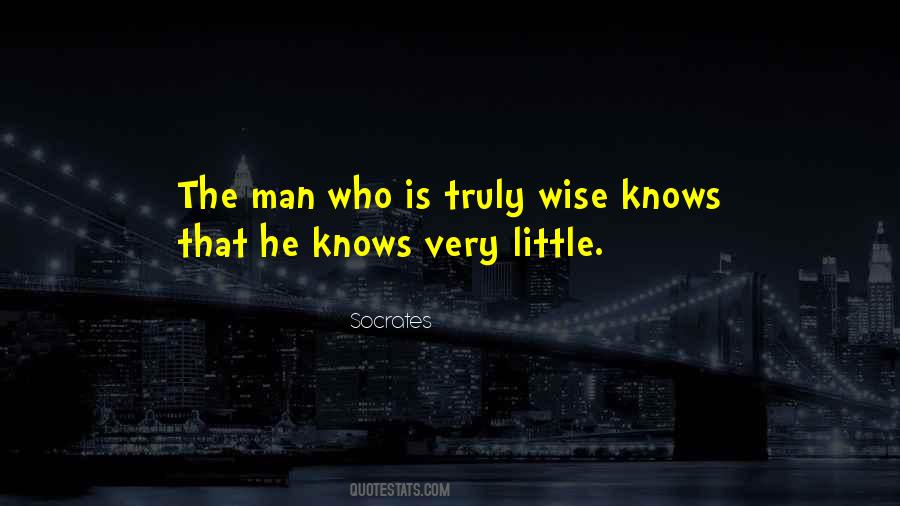 Man Who Is Wise Quotes #1651750