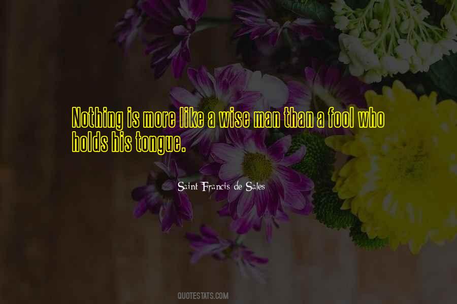 Man Who Is Wise Quotes #936362
