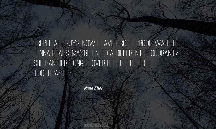 I Have Proof Quotes #1312911