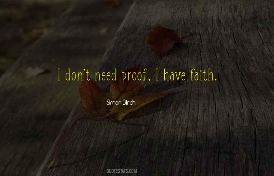 I Have Proof Quotes #1745942