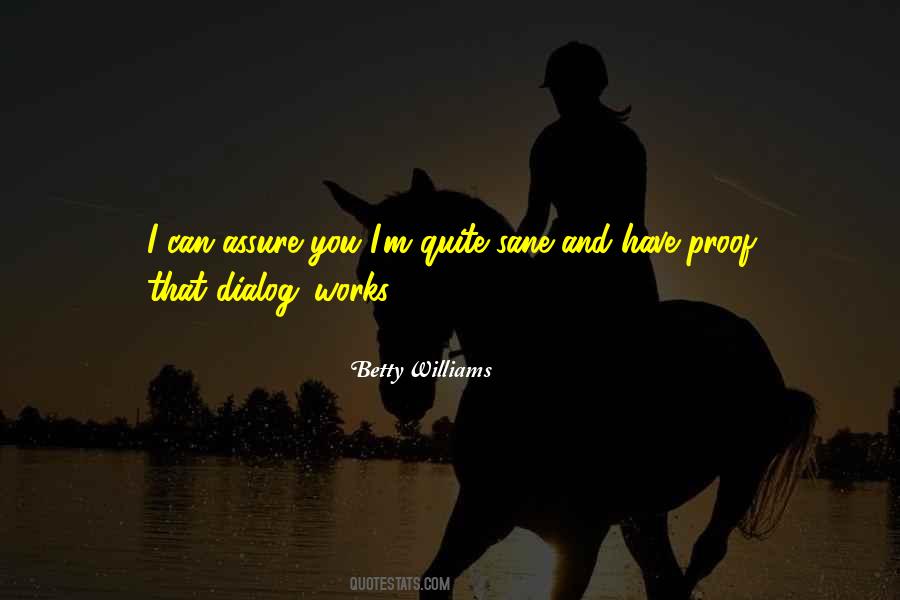 I Have Proof Quotes #334566