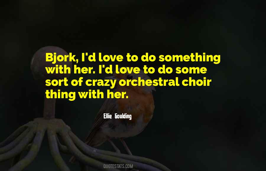 Bjork Love Quotes #1869715