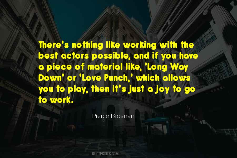 Joy Of Working Quotes #1581689