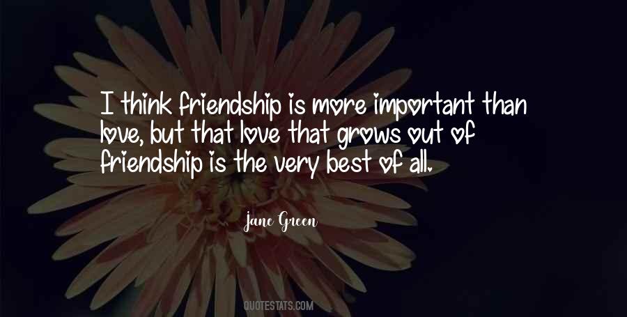 Friendship Grows Quotes #1033967