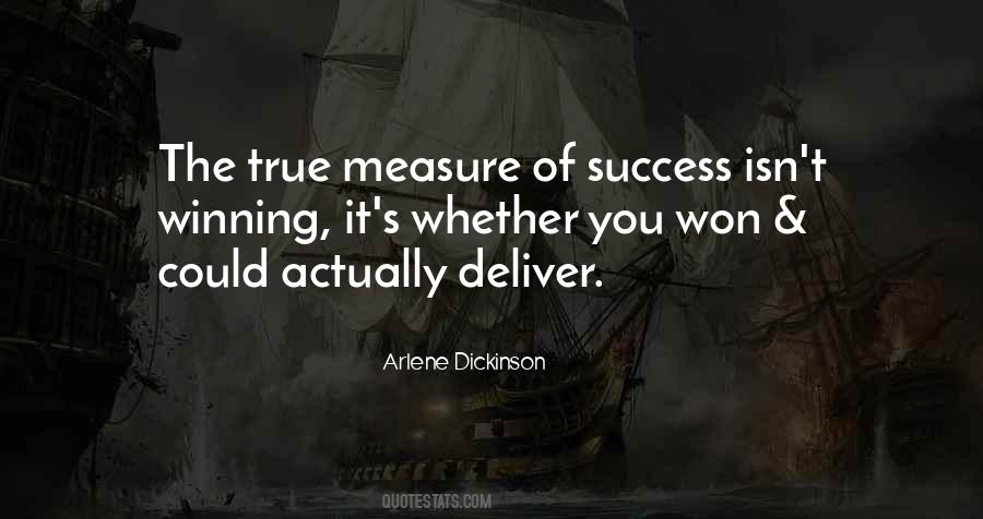 The True Measure Of Success Quotes #1006860