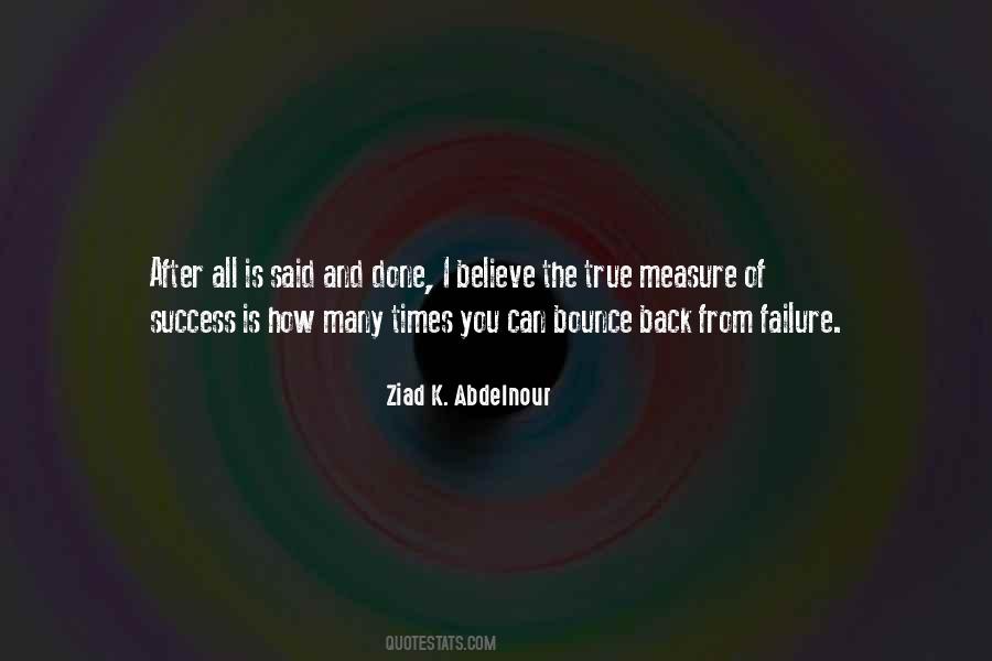 The True Measure Of Success Quotes #1070644