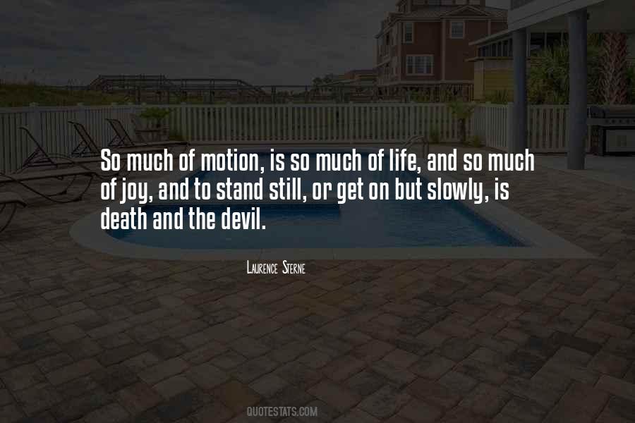 Life Is Motion Quotes #807651