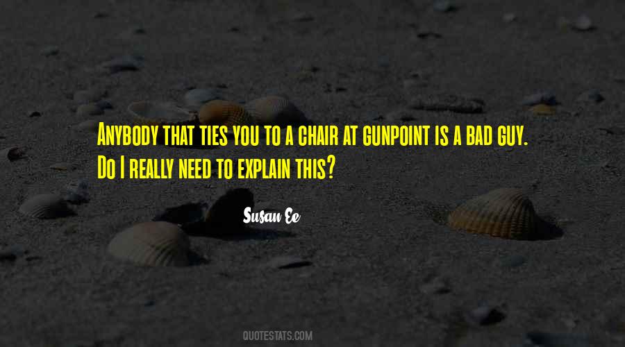 Quotes About Gunpoint #411067