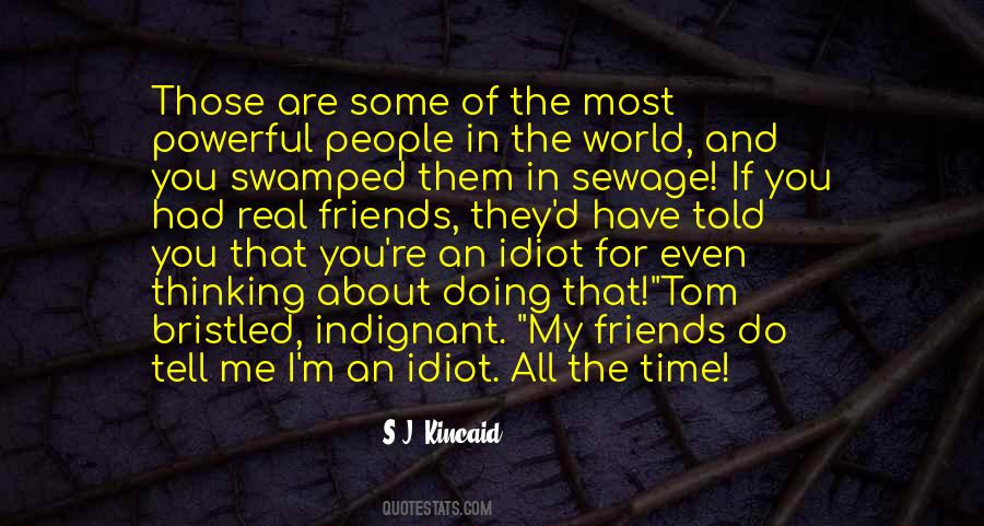 My Idiot Quotes #844170