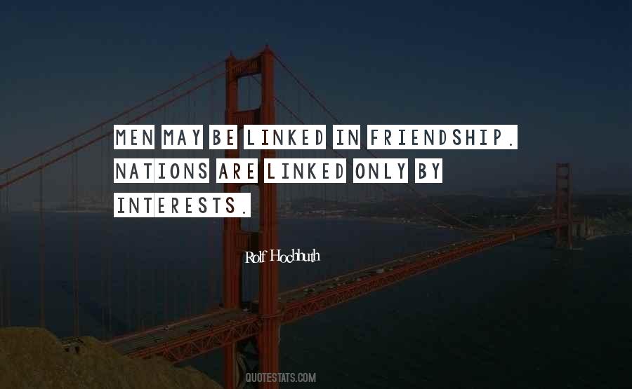 Friendship Interests Quotes #479164