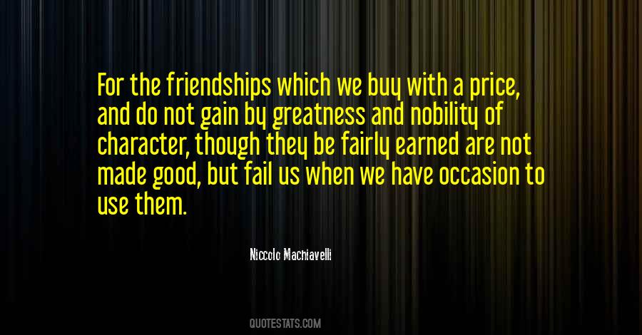 Friendship Is Earned Quotes #812462