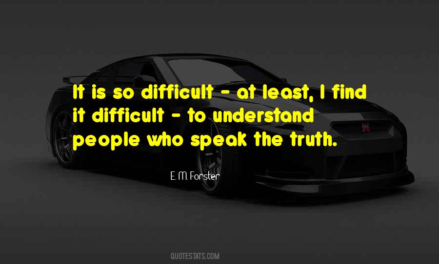 Is It The Truth Quotes #102264