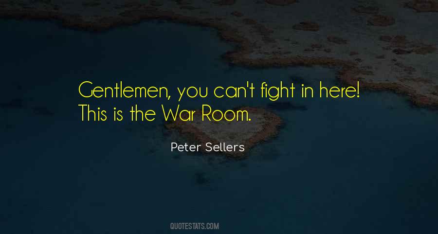 The War Room Quotes #1609225