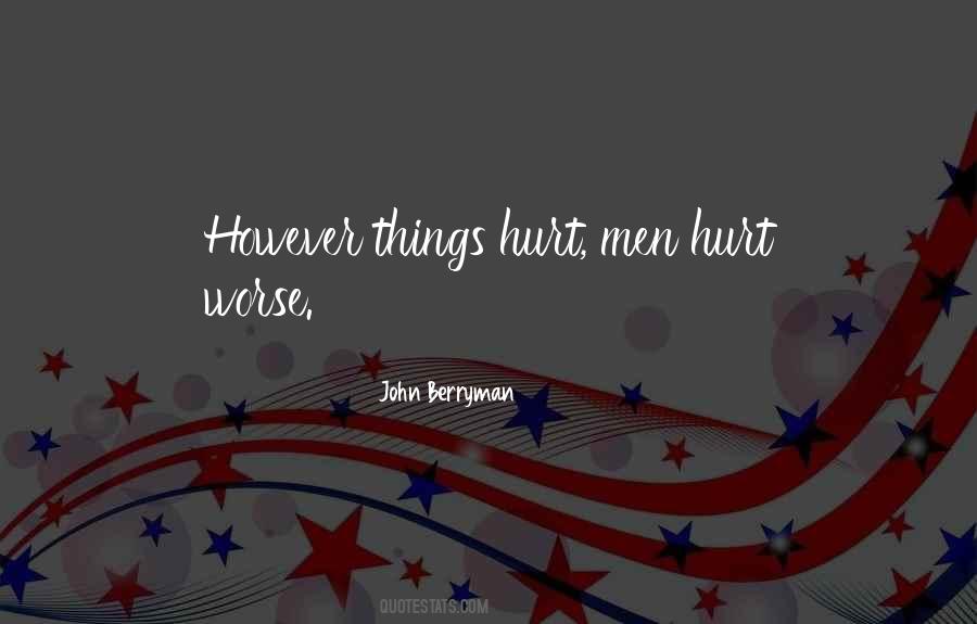 Things Hurt Quotes #1629948