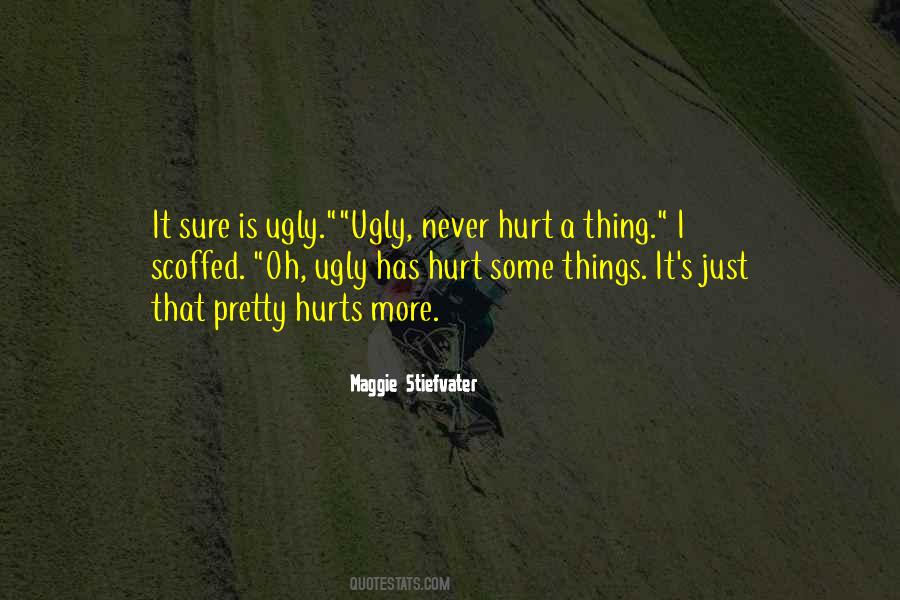 Things Hurt Quotes #184235