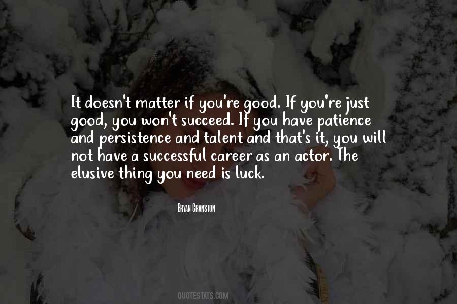 You Have A Talent Quotes #1063754