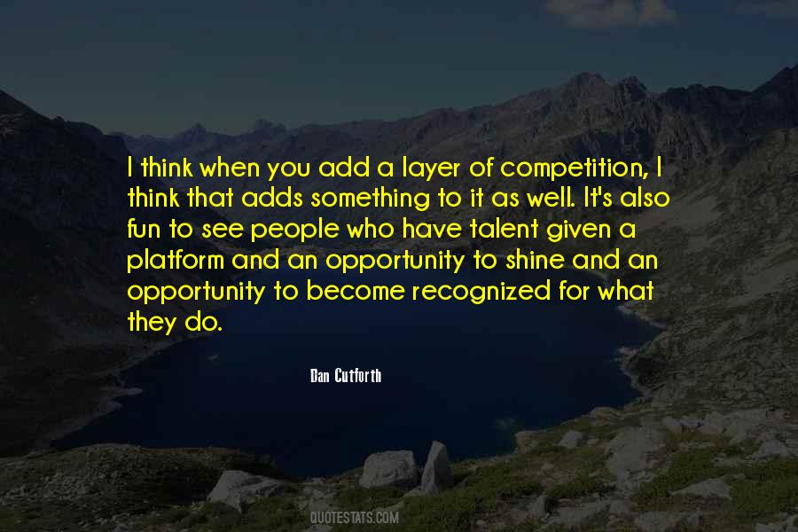 You Have A Talent Quotes #1090223