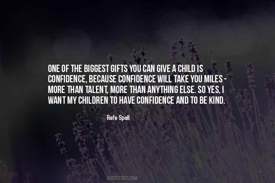 You Have A Talent Quotes #374628