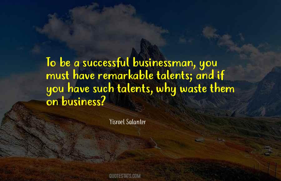 You Have A Talent Quotes #598299