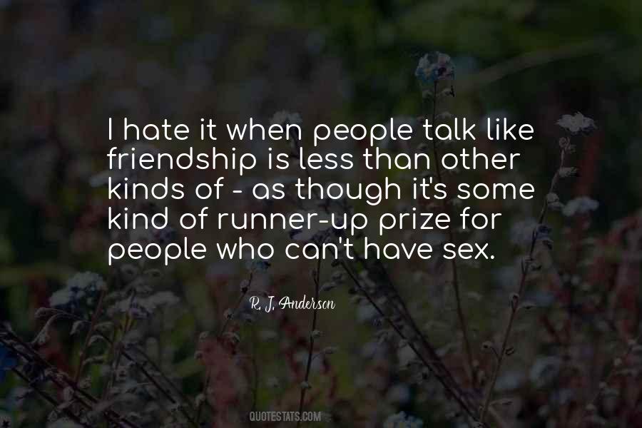 Friendship Is Like Quotes #158385