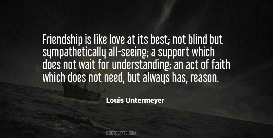Friendship Is Like Quotes #1851579