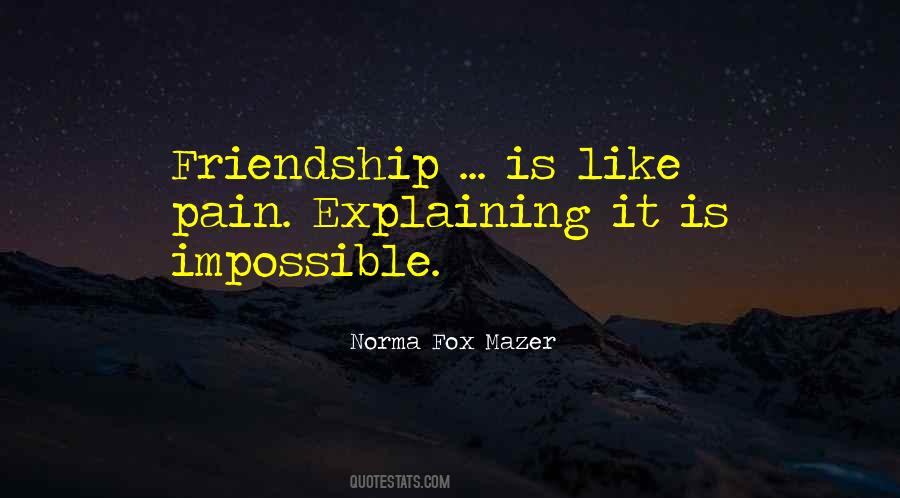 Friendship Is Like Quotes #949638